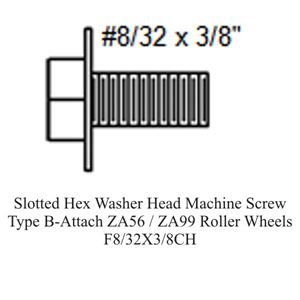 Picture of Slotted Hex Washer Head Machine Screw Type B-Attach ZA56 / ZA99 Roller Wheels-F8/32X3/8CH